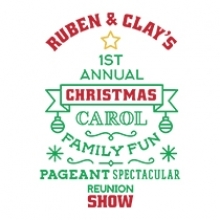 Ruben and Clay's Christmas Show